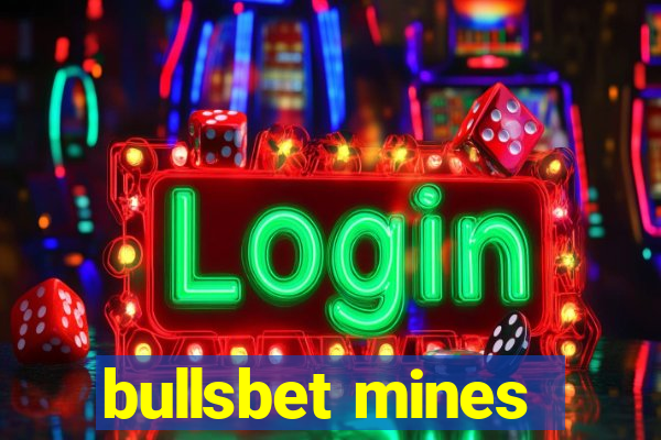 bullsbet mines